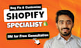 be your shopify developer for theme customization, bug fix