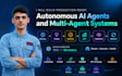 build production ready autonomous ai agents and multi agent systems