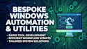 create custom windows scripts, automations, and quick tools