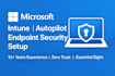 setup microsoft intune autopilot endpoint security