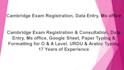 data entry, cambridge exam registration