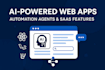 build ai powered web apps and automation agents