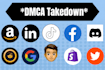 submit a copyright and trademark dmca notice,to remove infringing content