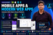 develop android and IOS apps and modern web applications