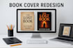 redesign your book cover into a professional, and  design