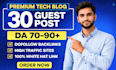 tech blog guest post on high da DR blogs with dofollow backlinks