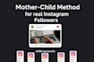 skyrocket your instagram growth using mother child method