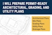 prepare permit ready architectural grading and utility plans