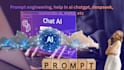 be a prompt engineer for chatgpt also teach you prompt engineering for open ai