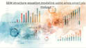 do SEM structure equation modeling using amos smart pls mplus r