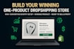 create winning product shopify oneproduct dropshipping store