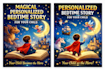 write a magical personalized bedtime story for your child