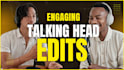 edit clean and crisp talking head videos
