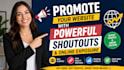 promote your website with powerful shoutouts and online exposure