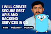 create secure rest apis and backend services in go