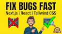 fix your nextjs and react bugs and API errors
