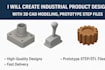 create industrial product design with 3d cad modeling, prototype step stl files