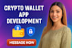 develop a secure crypto wallet app , fintech wallet and crypto exchange website