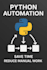 automate tasks using python scripts for your business