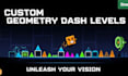 create custom geometry dash level design with smooth gameplay