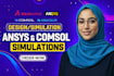 perform cfd, fea, and thermal analysis using ansys, comsol and abaqus