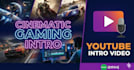 do gaming cinematic intro or youtube video intro