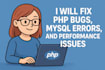 fix PHP bugs, mysql errors, and server issues fast