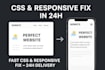 fix css and mobile responsive issue in 24 hours