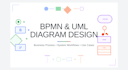 design bpmn workflows and uml diagrams for your project