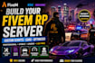 build fivem rp server, custom scripts, cars, esx qbcore, full setup and roleplay