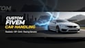 customize, fix, and realistic fivem car handling for rp, drift and racing server