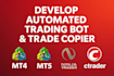develop automated trading bot and trade copier for mt4 mt5, ninjatrader, ctrader