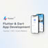 develop flutter and dart based mobile applications for android and ios