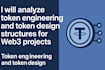 analyze token engineering, token design structures for web3