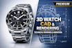 design 3d watch technical drawing, watch animation and 3d wrist watch model