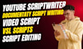 write engaging youtube scripts, documentary scripts, and vsls