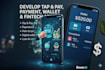 develop tap and pay app, payment app, money transfer app, loan app, wallet app