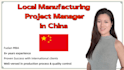 be your local china project manager keeping manufacturing under control