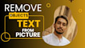 remove objects, text from picture