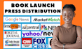 write, distribute book press release, press release distribution, book launch pr