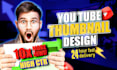 create eye catching professional youtube thumbnail design for high CTR