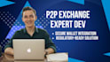 build your p2p crypto exchange with wallet and kyc