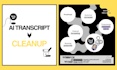 clean up and correct ai generated transcripts accurately