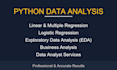 do linear multiple logistic regression, eda, business  data analyst using python