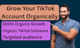 grow your tiktok account organically