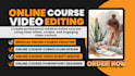 create a professional medical online course with scripts, slides, video editing