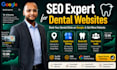 be your SEO expert for dental websites