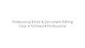 rewrite and professionally polish emails and documents
