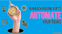 create a business process automation to reduce manual work