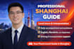 be your professional local shanghai guide, interpreter, and assistant